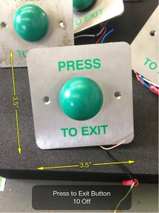 Press to Exit Button